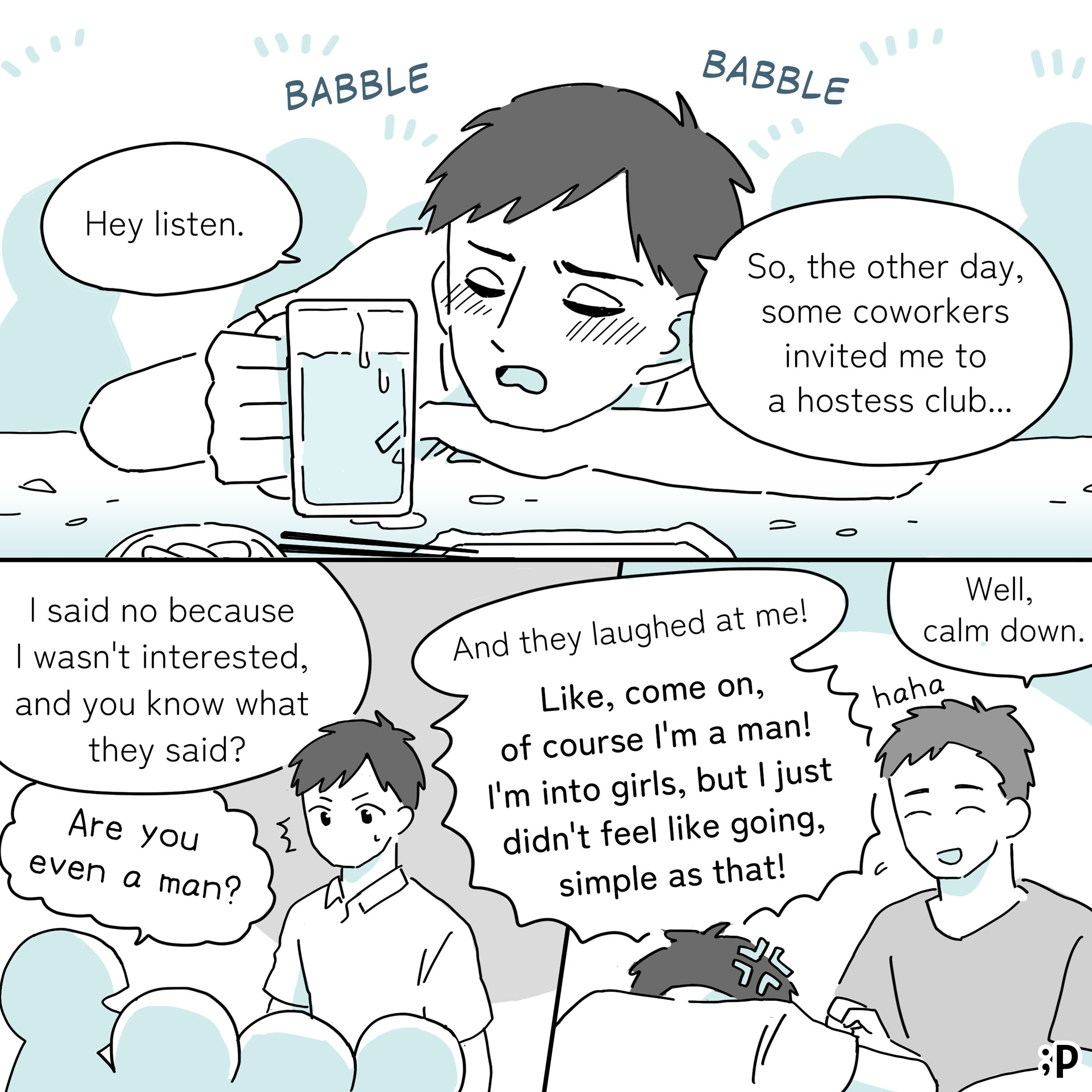 A manga panel showing two scenes. The top scene depicts Character A (the protagonist), lying down, looking distressed, with a glass of beer next to him. Two speech bubbles above him read 