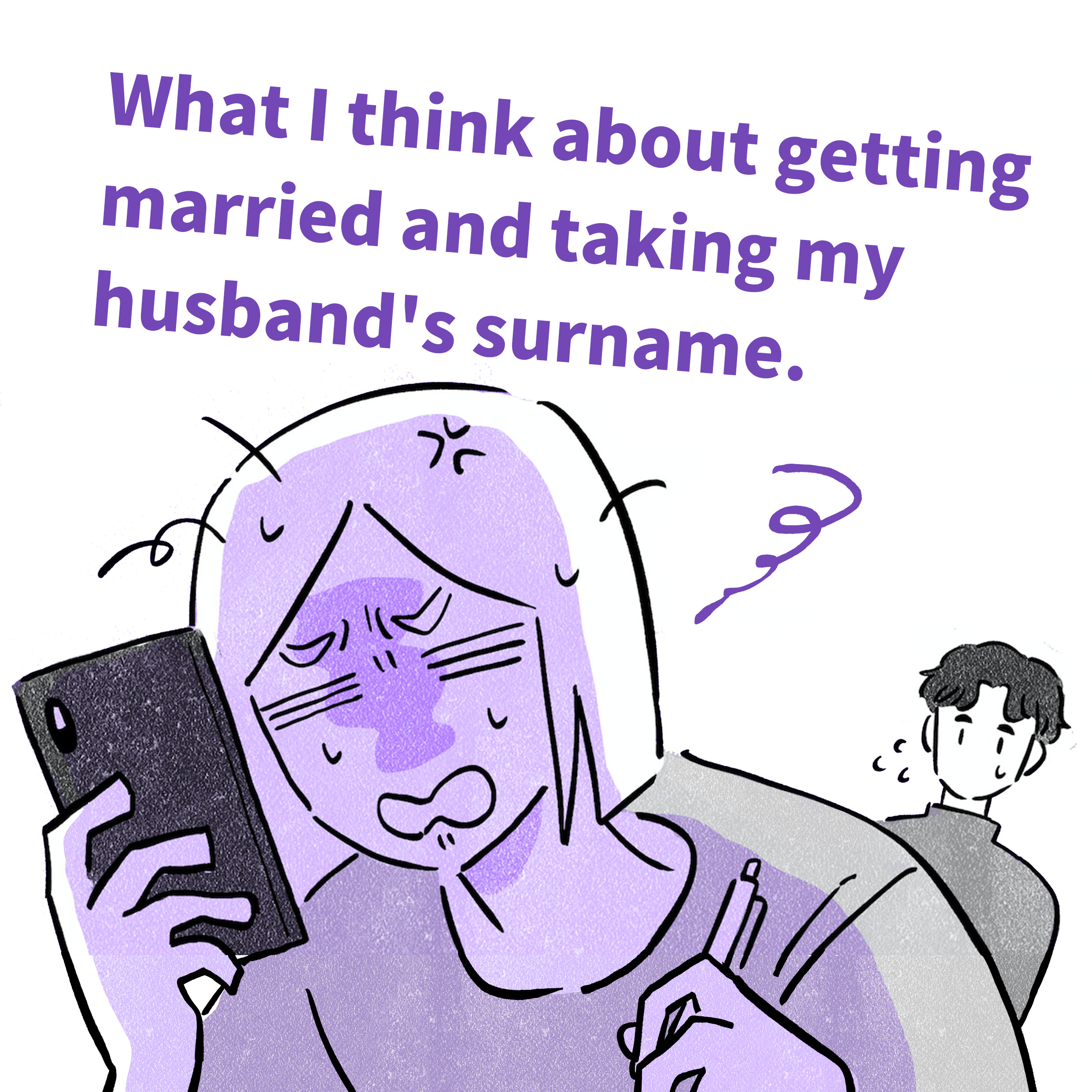 What I think about getting married and and taking my husband's surname