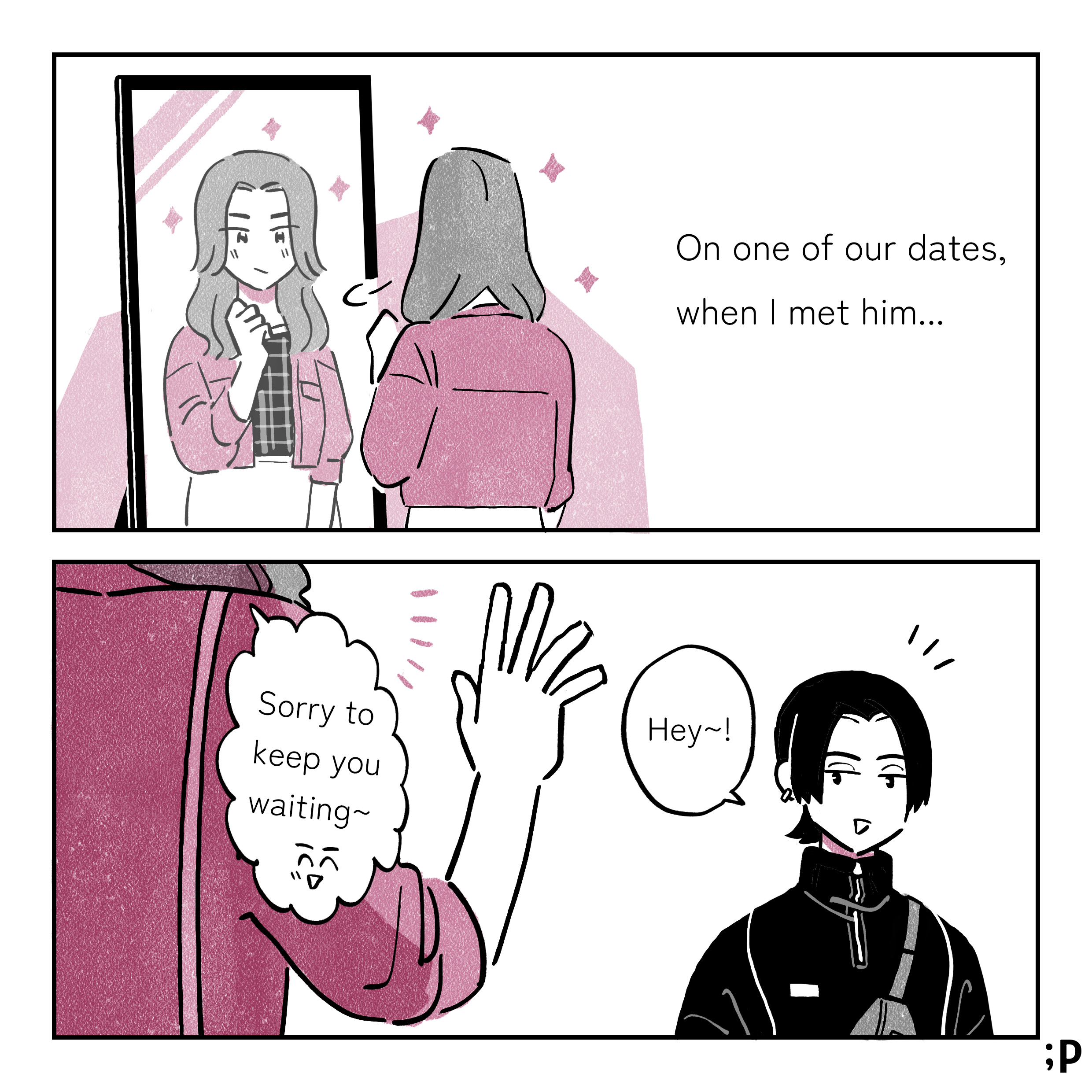On one of our dates, when I met him... A: 